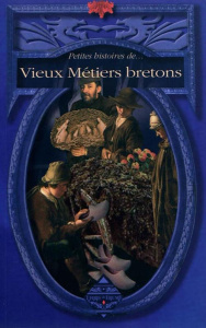 Vieux métiers bretons - Besançon Dominique