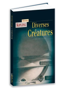 Diverses créatures - Kipling Rudyard