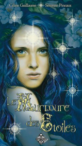 Murmure des étoiles - GUILLAUME CELINE