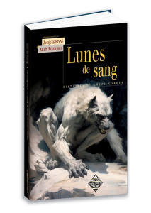 Lunes de sang. Histoires de loups-garous - Finné Jacques ; Pozzuoli Alain