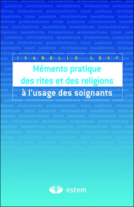 Mémento pratique des rites et des religions à l'usage des soignants - Lévy Isabelle