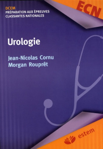 Urologie - Cornu Jean-Nicolas ; Rouprêt Morgan