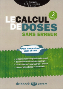 Le calcul de doses sans erreur. 2e édition - Jeanguiot Nicole ; Kovalevitch Marie-Christine ; P