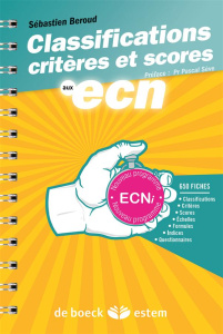 Classifications, critères et scores aux ECN - Beroud Sébastien ; Sève Pascal