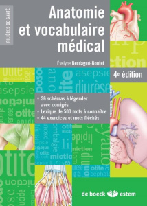 Anatomie et vocabulaire médical. 4e édition - Berdagué-Boutet Evelyne