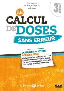 Le calcul de doses sans erreur. 3e édition - Jeanguiot Nicole ; Kovalevitch Marie-Christine