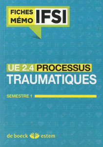 UE 2.4 Les processus traumatiques. Semestre 1 - Le Gal Morgane