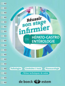 Réussir son stage infirmier en hépato-gastro-entérologie - Coutances Bénédicte