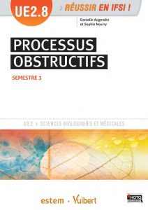 Processus obstructifs UE 2.8 Semestre 3 - Augendre Danièle ; Nourry Sophie ; Patouraux Henri