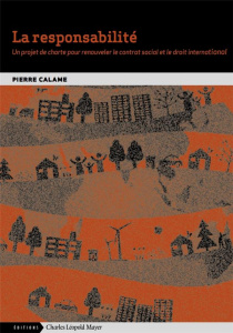 Métamorphoses de la responsabilité et contrat social - Calame Pierre ; Delmas-Marty Mireille