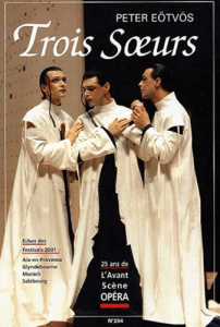 L'Avant-Scène Opéra N° 204 : Trois soeurs, Peter Eötvös - EOTVOS PETER