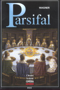 L'Avant-Scène Opéra N° 213 Mars-Avril 2003 : Wagner, Parsifal - WAGNER RICHARD