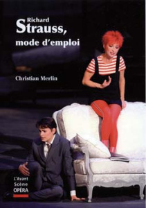 Richard Strauss, mode d'emploi - Merlin Christian