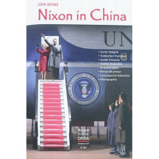 L'Avant-Scène Opéra N° 267 : Nixon in China - Adams John
