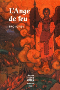 L'Avant-Scène Opéra N° 294, septembre-octobre 2016 : L'ange de feu - Prokofiev Serge