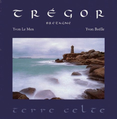 Trégor. Bretagne - Boëlle Yvon ; Le Men Yvon