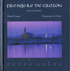 Presqu'île de Crozon - Le Doaré Dominique ; Yonnet Daniel