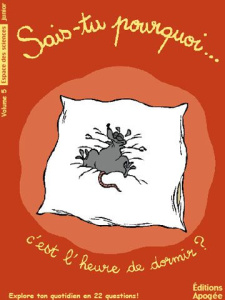 Sais-tu pourquoi... c'est l'heure de dormir ? - Guillas Nicolas ; Galiana Dominique ; Augel Willia