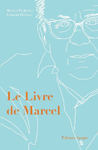 Le Livre de Marcel - Profichet Marcel ; Dréano Vincent