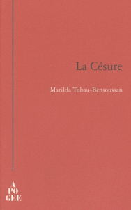La Césure - Tubau-Bensoussan Matilda