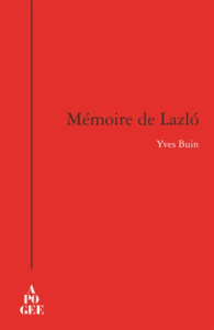 Mémoire de Lazlo - Buin Yves