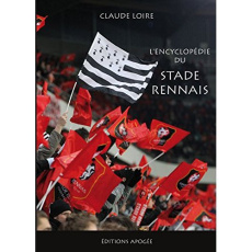 L'encyclopédie du Stade Rennais - Loire Claude