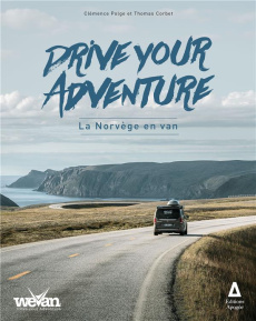 La Norvège en van. Drive your adventure - Polge Clémence ; Corbet Thomas