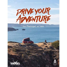 Le Portugal en van. Drive your adventure - Polge Clémence ; Corbet Thomas