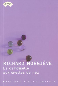 La demoiselle aux crottes de nez - Morgiève Richard