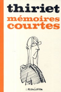 Mémoires Courtes - THIRIET JEAN-MICHEL