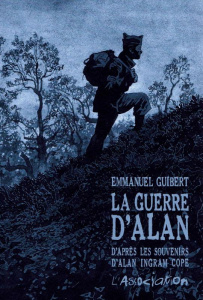 La guerre d'Alan. D'après les souvenirs d'Alan Ingram Cope - Guibert Emmanuel