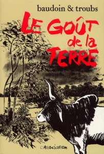 Le goût de la terre - Baudoin Edmond