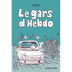 Le gars d'Hebdo - Tofépi