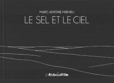 Le sel et le ciel - Mathieu Marc-Antoine