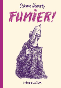 Fumier ! 1e édition - Lécroart Etienne