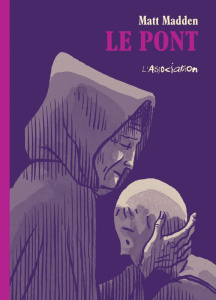 Le pont - Madden Matt