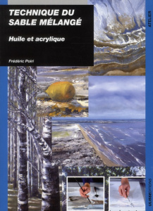 Technique du sable mélangé. Huile et acrylique - Poiri Frédéric