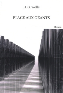 Place aux Géants - Wells Herbert George ; Javourez Franck ; Davray He