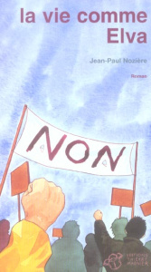 La vie comme Elva - Nozière Jean-Paul