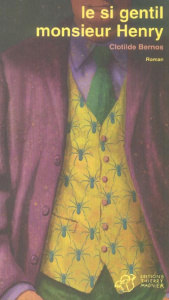 Le si gentil monsieur Henry - Bernos Clotilde