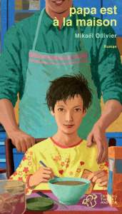 Papa est à la maison - Ollivier Mickaël