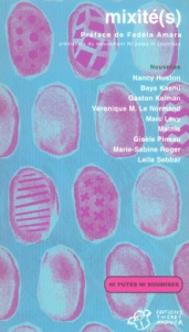 Mixité(s) - Huston Nancy ; Kasmi Baya ; Kelman Gaston ; Amara