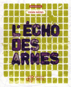 L'écho des armes - Mens Yann