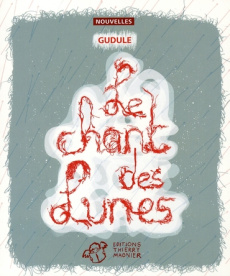 Le chant des lunes - GUDULE
