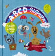 ABCD Signes. Abécédaire bilingue français-langue des signes - Gourdon Bénédicte ; Rodriguez Roger