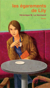 Les égarements de Lily - Le Normand Véronique