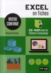 Excel en fiches. Niveau confirmé, avec 1 CD-ROM - Parisot Pascal