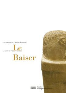 Le baiser. [exposition, Paris, Centre national d'art et de culture Georges Pompidou, 9 juin-6 septem - TABART MARIELLE