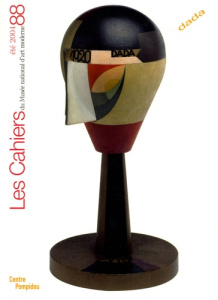 Les Cahiers du Musée national d'art moderne N° 88, Eté 2004 : Dada - CRIQUI JEAN-PIERRE