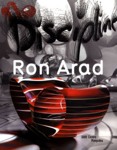 Ron Arad. No Discipline - Jousset Marie-Laure ; Dagault-Ferrari Marielle ; M